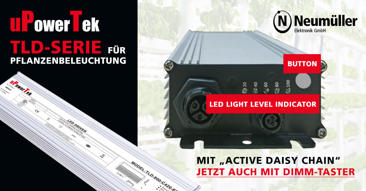 uPowerTek TLD series for plant lighting with "Active Daisy Chain" now also with dim button