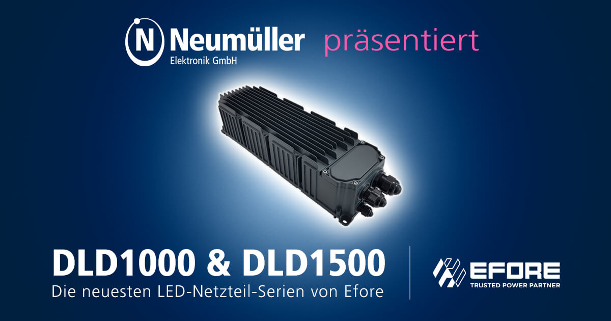 DLD1000 und DLD1500: Die neuesten LED-Netzteil-Serien von Efore